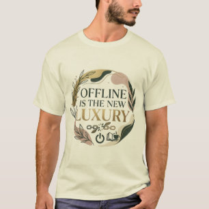Offline Is The New Luxury Aesthetic Botanical T-Sh T-Shirt