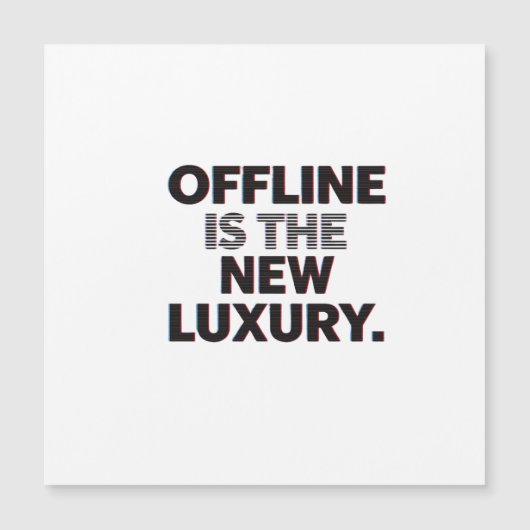 Offline Is The New Luxury: Digital Detox Quote (Front)
