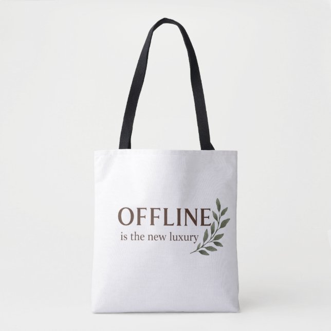 Offline Is The New Luxury – Minimal Aesthetic Desi Tote Bag (Front)