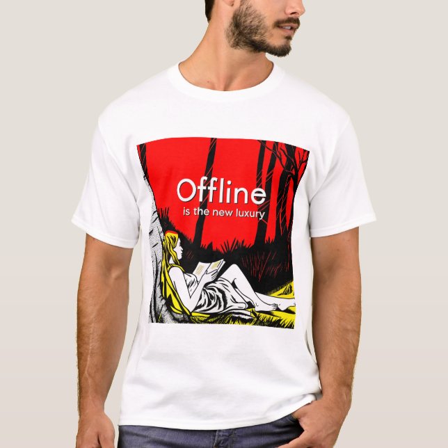 Offline Is The New Luxury T-Shirt (Front)