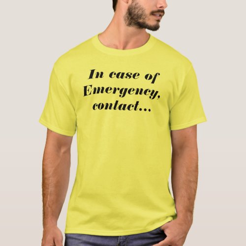 Offroad Buddies _In Case Of Emergency Funny Quote T_Shirt