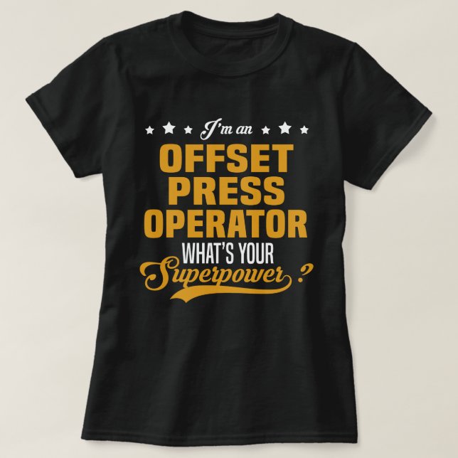 Offset Press Operator T-Shirt (Design Front)
