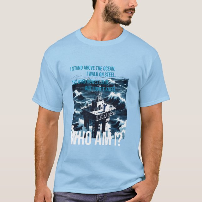 Offshore oil rig workers T-Shirt (Front)