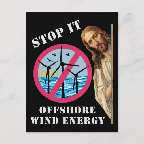 Offshore Wind Energy Stop it Jesus Postcard