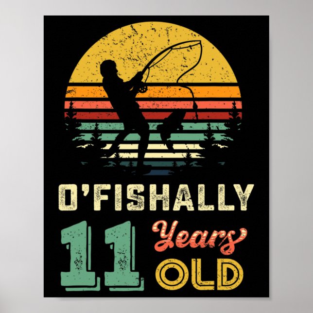 Ofishally 11 Year Old Fishing 11th Birthday Party  Poster (Front)