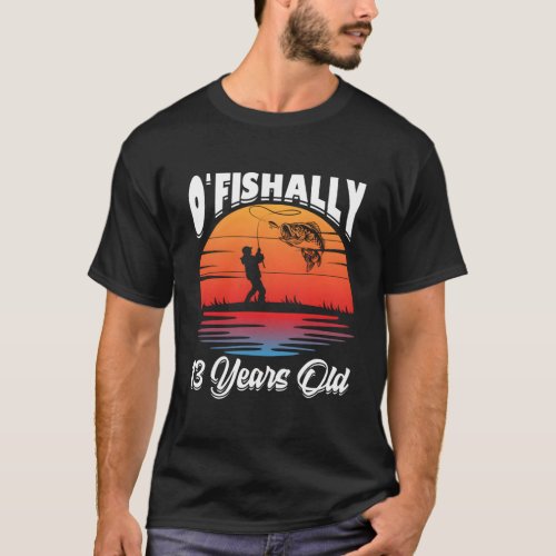 Ofishally 13 Fisher 13Th Py Fishing T_Shirt
