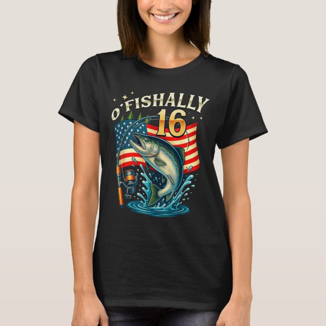 O'fishally 16 Years Old Fishing 16th Birthday Boys T-Shirt (Front)