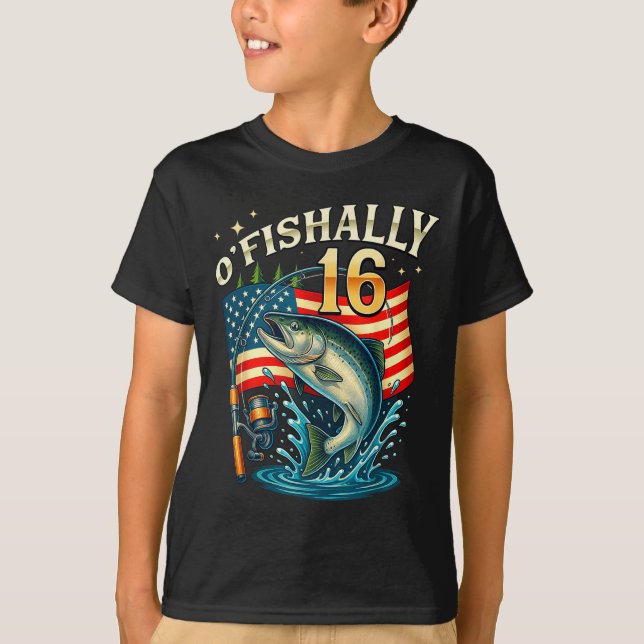 O'fishally 16 Years Old Fishing 16th Birthday Boys T-Shirt (Front)
