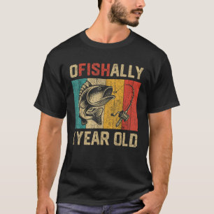 Ofishally 1 Year Old Funny Fishing Birthday Fisher T-Shirt