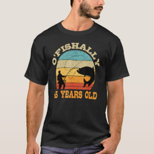 O'Fishally 45 Years Old Fishing Birthday Theme Par T-Shirt