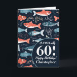 Ofishally 60 Fisherman Birthday Card<br><div class="desc">Some one is o-fish-ally having a birthday! And just because you are getting older doesn't mean you have to have boring birthday cards!
This fantastic fish card is a fabulous way to wish them happy 60th birthday. Personalize with your own name,  age and message inside.</div>