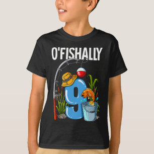 O'fishally 9 Years Old 9th Birthday Fishing  T-Shirt