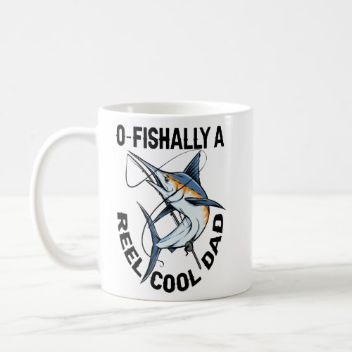 Ofishally A Reel Cool Dad Funny Fishing Father   Coffee Mug