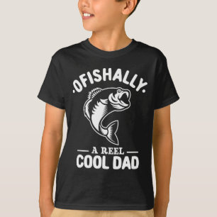 Ofishally A Reel Cool Dad Funny Fishing Lover  T-Shirt