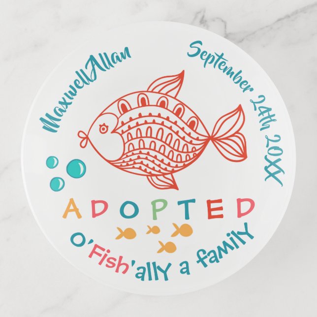 O'Fish'ally Adopted Fish Themed Adoption Gift Trinket Tray (Front)