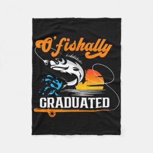 O'fishally Graduated Fishing Lover Graduation Part Fleece Blanket