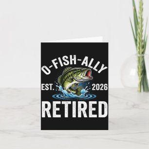 Ofishally Retired 2026 Funny Fishing Retirement Fi Card