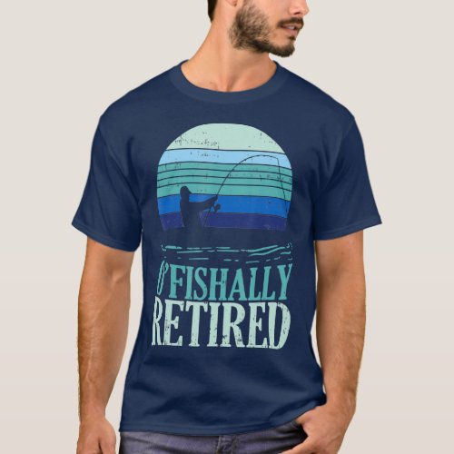 Ofishally Retired Fishing Retro Retirement Dad T_Shirt