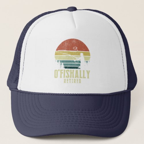 Ofishally Retired Funny vintage fishing Trucker Hat