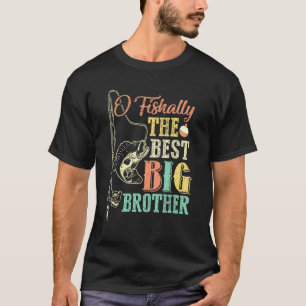Ofishally The Best Big Brother Cute Boys Fishing   T-Shirt