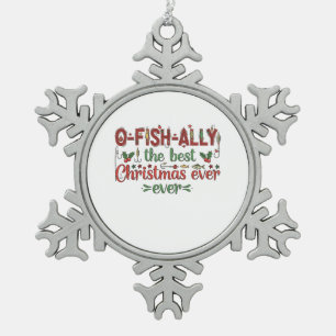 Ofishally The Best Christmas Ever Fisher Snowflake Pewter Christmas Ornament