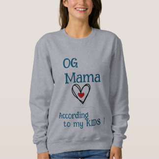 OG Mama - mother's day Sweatshirt
