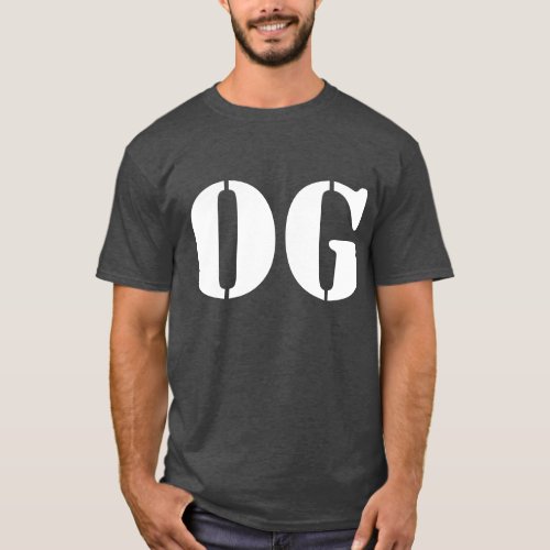 OG  Original Gangster Gangsta Ghetto Thug T_Shirt
