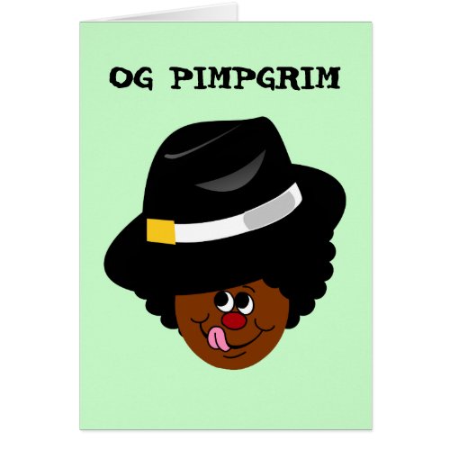 OG Pimpgrim Original Gangsta Pimp Pilgrim