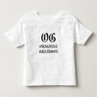 OG - The Original Grandson! Toddler T-shirt