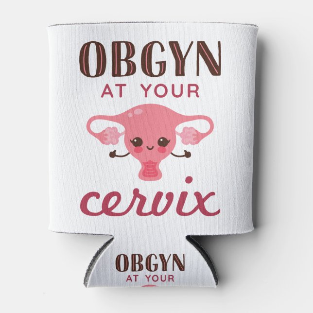 OGBYN At Your Cervix Can Cooler (Front)