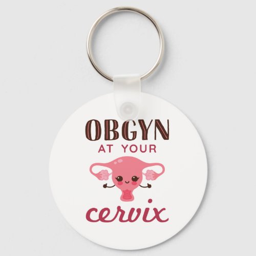 OGBYN At Your Cervix Keychain