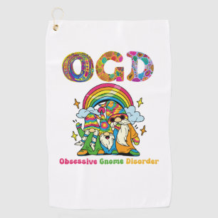 OGD - Obsessive Gnome Disorder - Cute Hippy Gnomes Golf Towel
