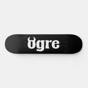 Ogre Skateboard