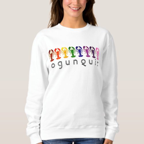 Ogunquit Maine Rainbow Lobsters Sweatshirt