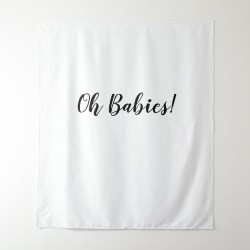 Oh Babies Backdrop Oh Babies Banner Tapestry