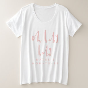 Oh baby baby baby shower party attire plus size T-Shirt