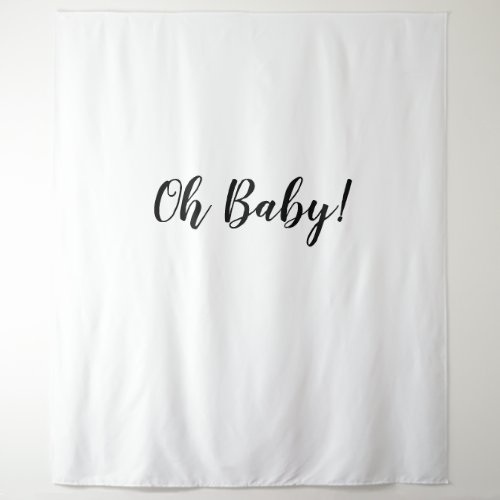 Oh Baby Backdrop Oh Baby Banner Tapestry