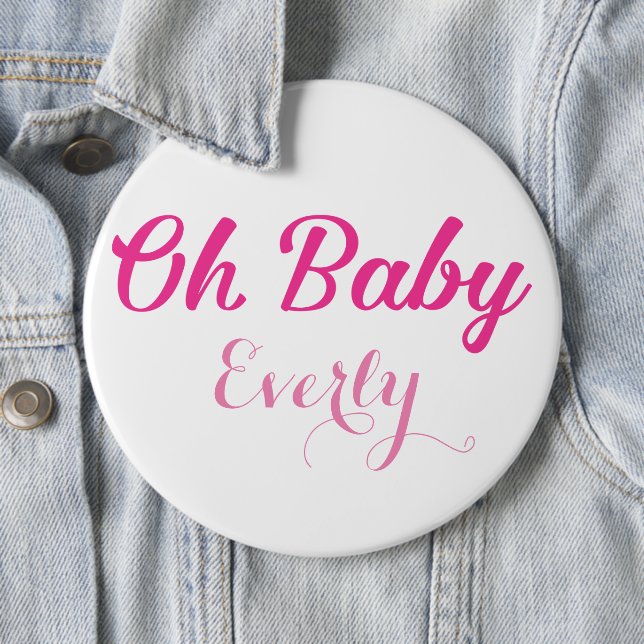 Oh Baby Gender Reveal Pink Girly Girl Pinback Button (In Situ)
