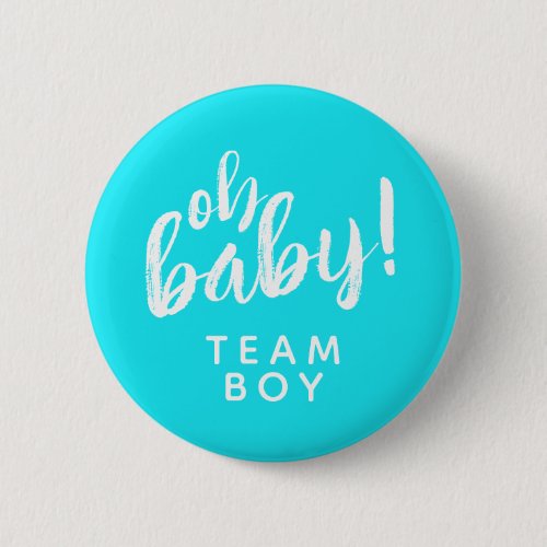 Oh Baby Gender Reveal Team Boy Button