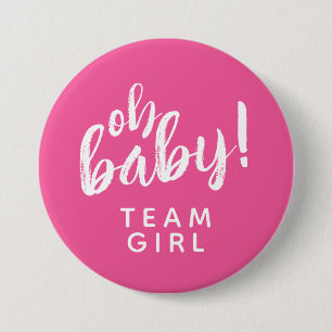 Oh Baby Gender Reveal Team Girl Button
