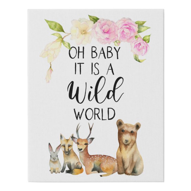 Oh Baby It's A Wild World | Animal Quote Nursery Faux Canvas Print (Front)