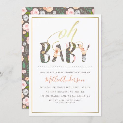 Oh Baby | Modern White & Gold Floral Baby Shower Invitation - Oh Baby! Create your own Oh Baby | Modern White & Gold Floral Baby Shower invites using these templates by Eugene Designs. These modern, girly baby shower invitations feature an elegant faux gold "oh" script with "BABY" in a cute flowers pattern. Underneath there is a template for your baby shower information ready for you to start personalizing, all on a white background with a gold border. On the reverse there is the sweet floral pattern to match the front. Wishing you a very special day!