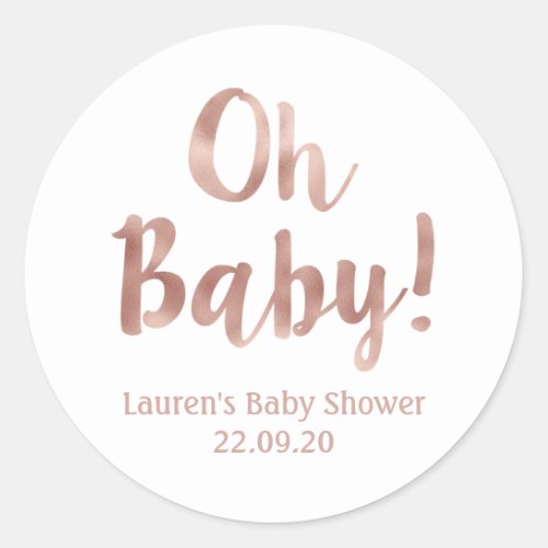 Oh Baby rose gold baby shower Classic Round Sticker