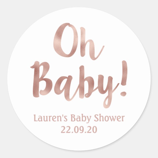 Oh Baby rose gold baby shower Classic Round Sticker (Front)