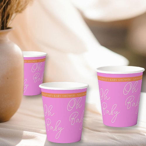 Oh Baby Script Pink and Orange Personalized Paper Cups
