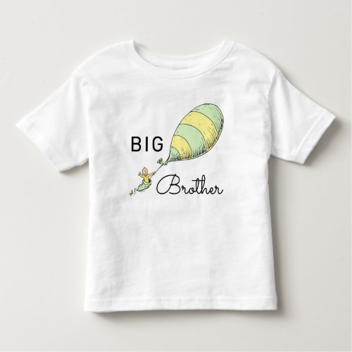 Oh Baby the Places Youll Go  Big Brother Toddler T_shirt