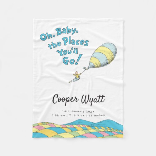 Oh Baby the Places Youll Go Birth Stats Fleece Blanket