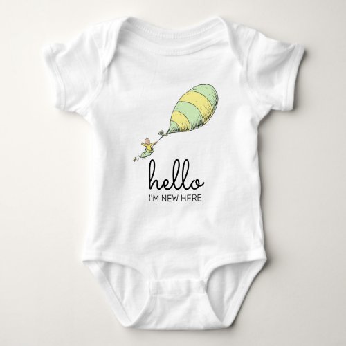 Oh Baby the Places Youll Go  Hello Im New Here Baby Bodysuit
