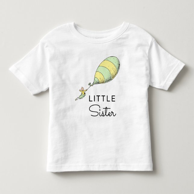 Oh, Baby the Places You'll Go | Little Sister Toddler T-shirt (Front)