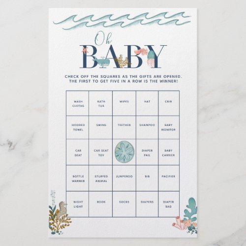Oh Baby Under the Sea Baby Shower Bingo Game Flyer - Designed at the request of a customer to coordinate with our bestselling Under the Sea Oh Boy, Oh Baby and Oh Baby Baby shower invitations, this prefilled baby shower bingo game features bingo squares that you can EDIT to add all the different sorts of gifts the mommy-to-be might receive. Design wise, it features 'BABY' in letters decorated with sea creatures, and the back features and watercolor underwater mural scene. NOTE: Keep in mind you will need to edit each sheet individually and add them to cart, otherwise they'll all be the same. But it could be as simple as just changing up one or two of the words in a sheet, so they're mostly the same, but each one has one or two squares that are different. Otherwise everyone will shout bingo at the same time! Copyright Elegant Invites, all rights reserved.